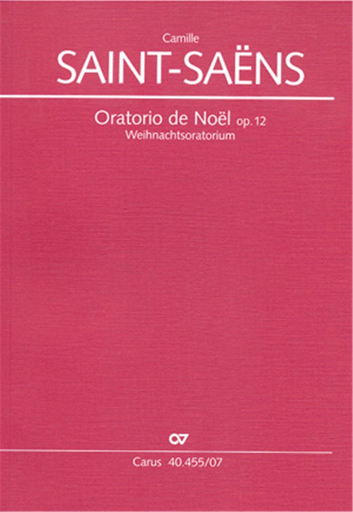 Oratorio de Noël (Weihnachtsoratorium) op. 12